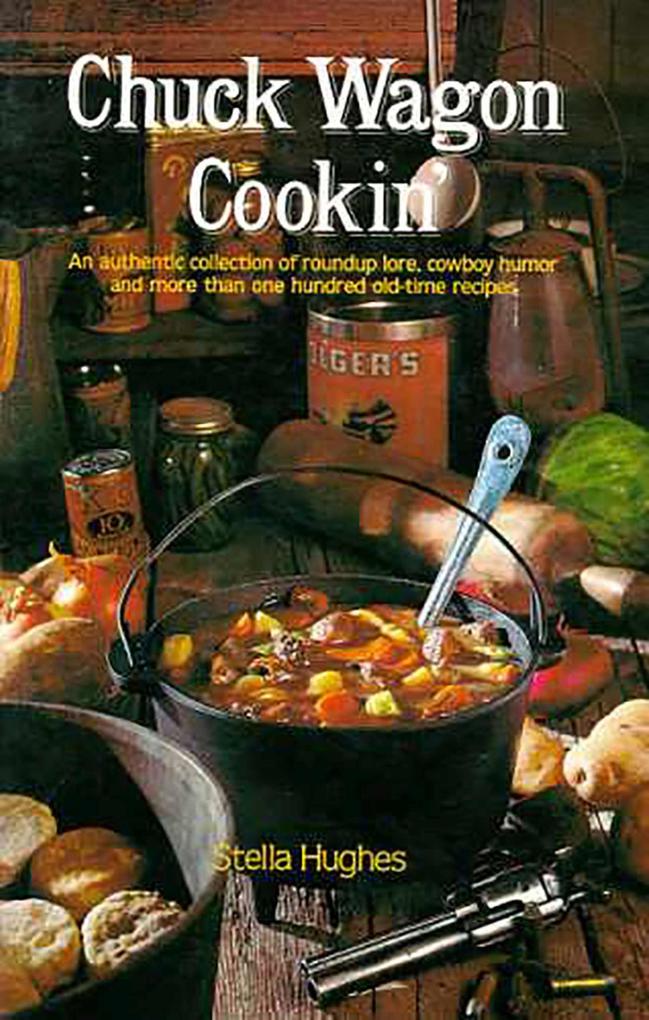 Produktbild: Chuck Wagon Cookin' | Stella Hughes