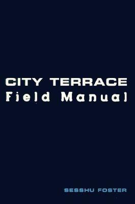 Produktbild: City Terrace Field Manual | Sesshu Foster