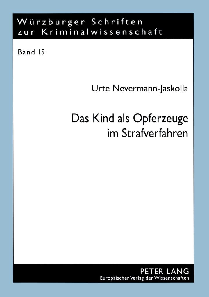 Produktbild: Das Kind als Opferzeuge im Strafverfahren | Urte Nevermann-Jaskolla