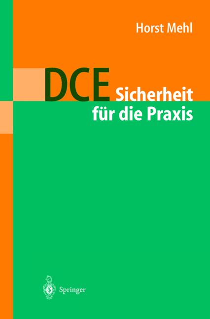 Weitere Ansicht: DCE: Sicherheit für die Praxis | Horst Mehl