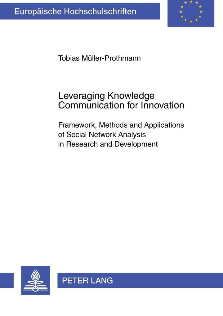 Produktbild: Leveraging Knowledge Communication for Innovation | Tobias Müller-Prothmann