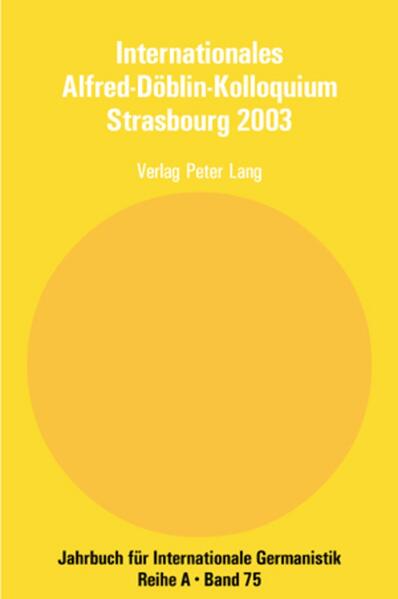 Produktbild: Internationales Alfred-Döblin-Kolloquium Strasbourg 2003