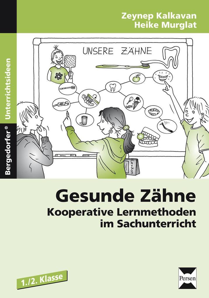 Produktbild: Gesunde Zähne | Zeynep Kalkavan, Heike Murglat