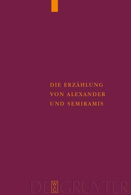 Produktbild: Die Erzählung von Alexander und Semiramis | Ulrich Moennig