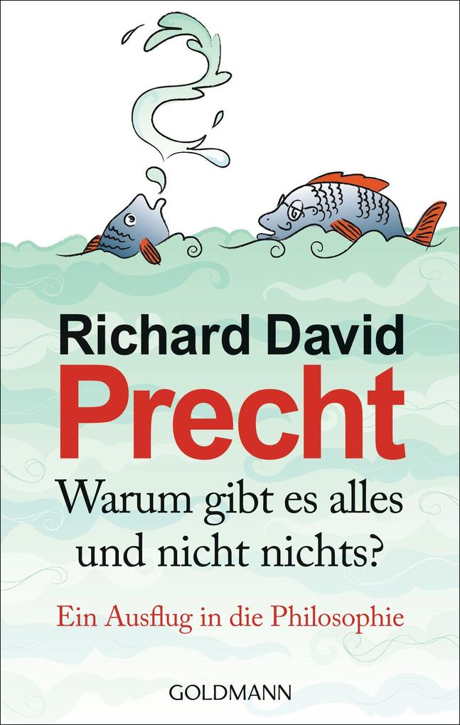 Produktbild: Warum gibt es alles und nicht nichts? | Richard David Precht