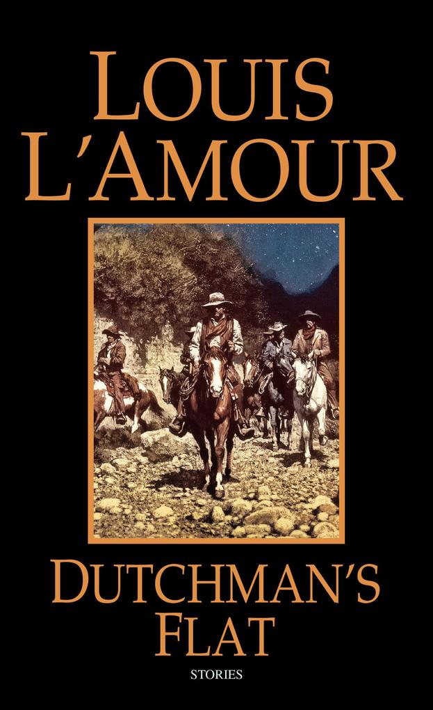 Produktbild: Dutchman's Flat | Louis L'Amour