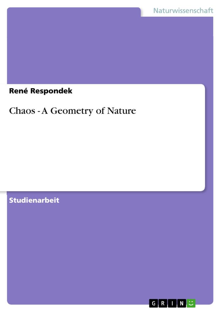 Produktbild: Chaos - A Geometry of Nature | René Respondek