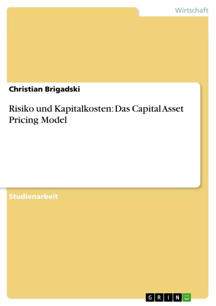 Risiko und Kapitalkosten: Das Capital Asset Pricing Model als eBook epub