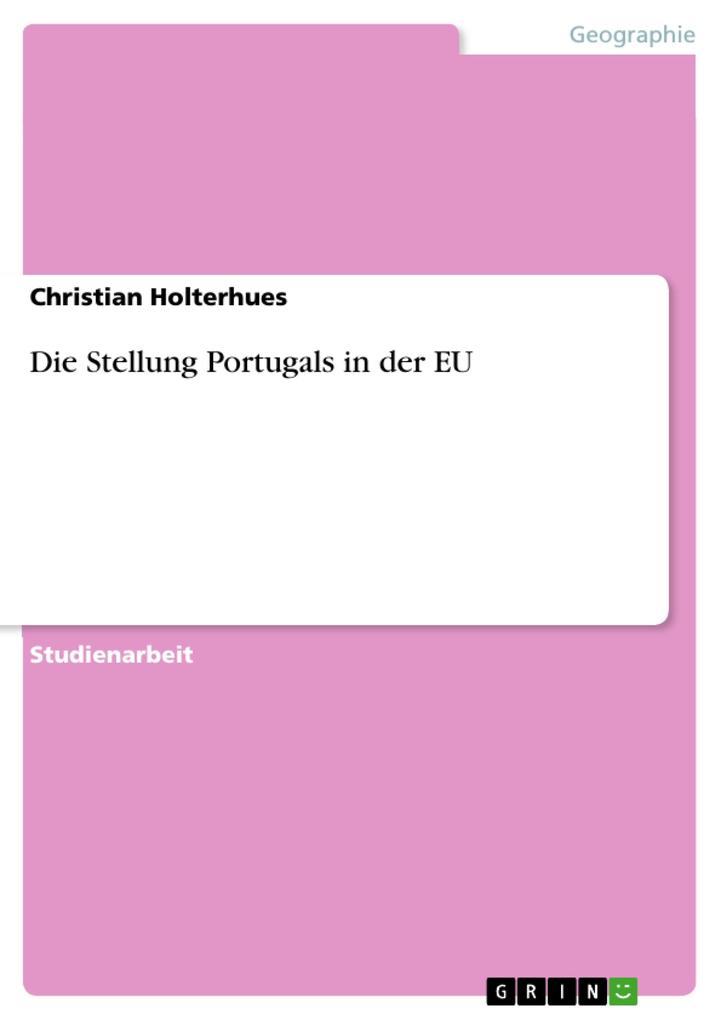Die Stellung Portugals in der EU als eBook pdf