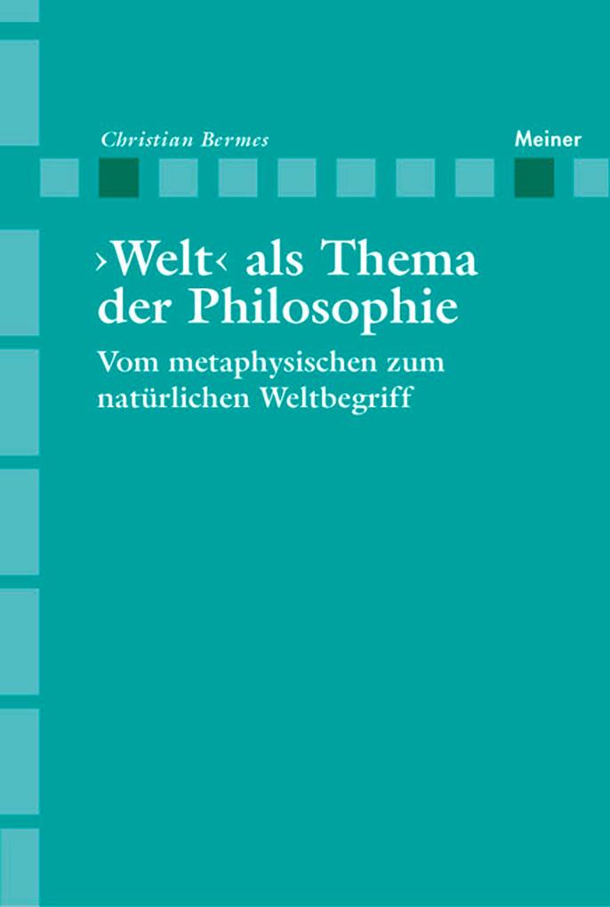 Produktbild: >Welt< als Thema der Philosophie | Christian Bermes