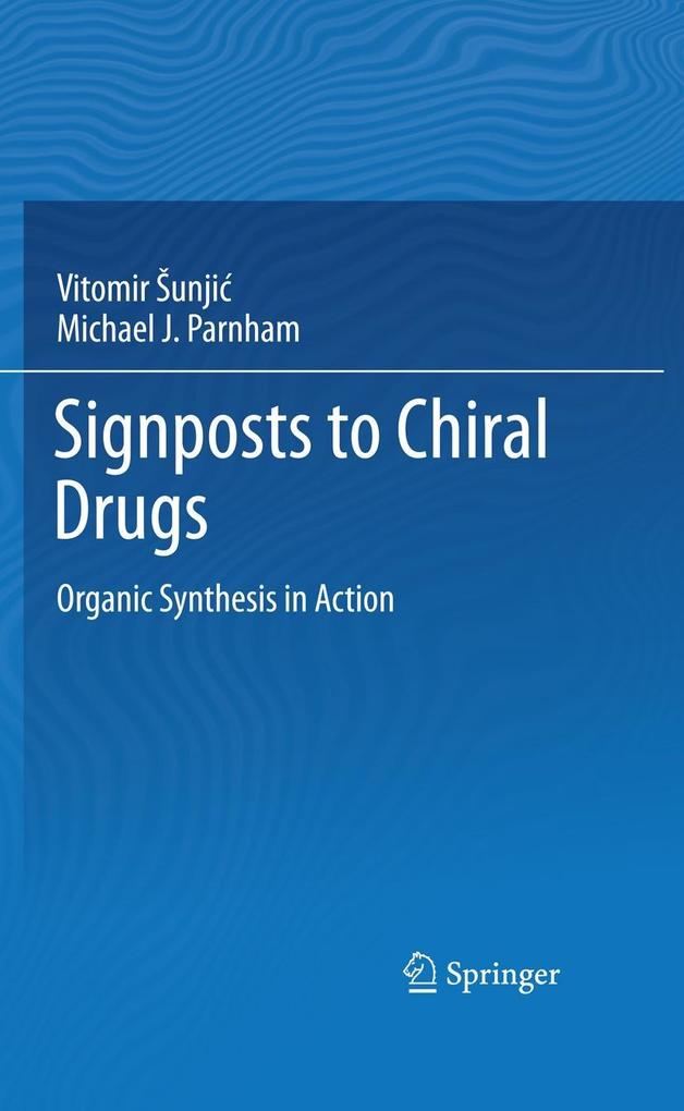 Produktbild: Signposts to Chiral Drugs | Michael Parnham, Vitomir Sunjic
