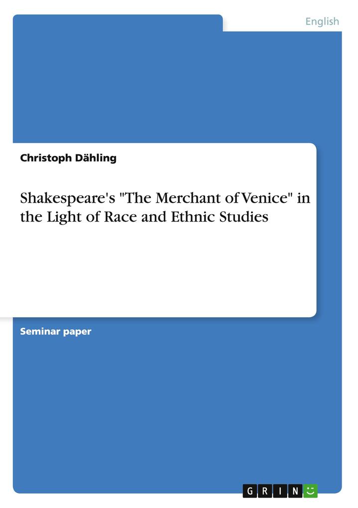 Produktbild: Shakespeare's "The Merchant of Venice" in the Light of Race and Ethnic Studies | Christoph Dähling