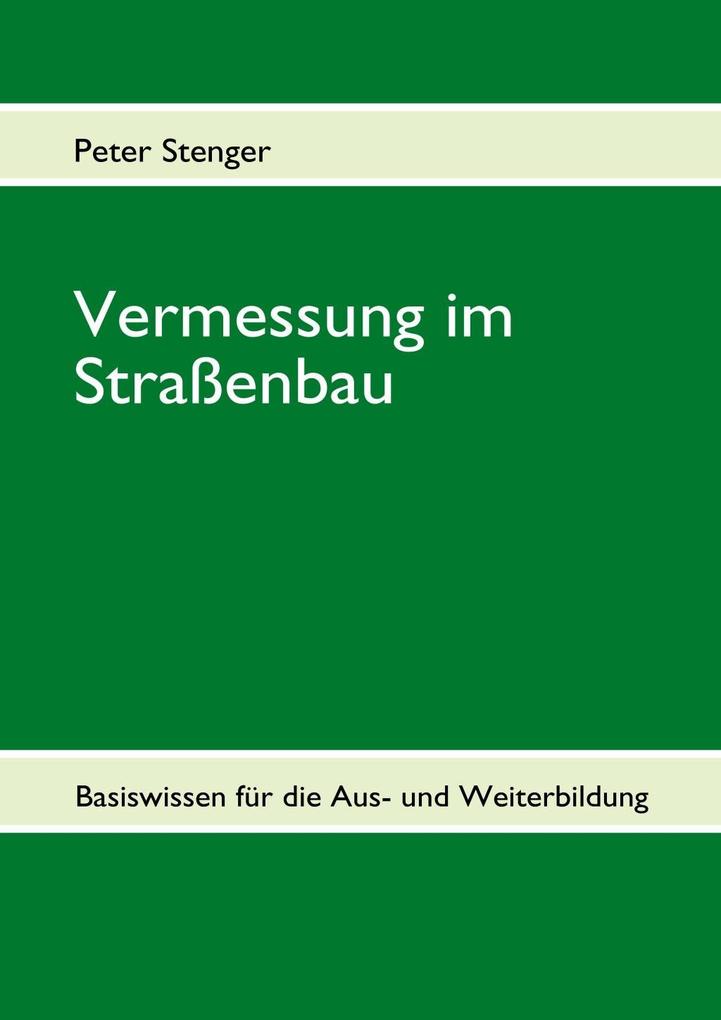Produktbild: Vermessung im Straßenbau | Peter Stenger
