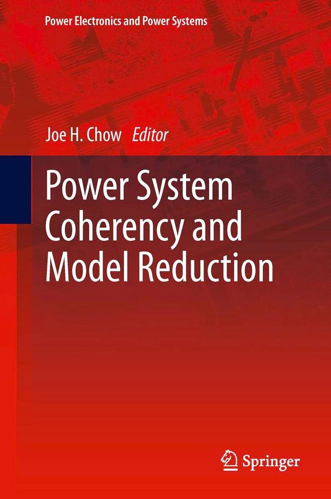 Produktbild: Power System Coherency and Model Reduction