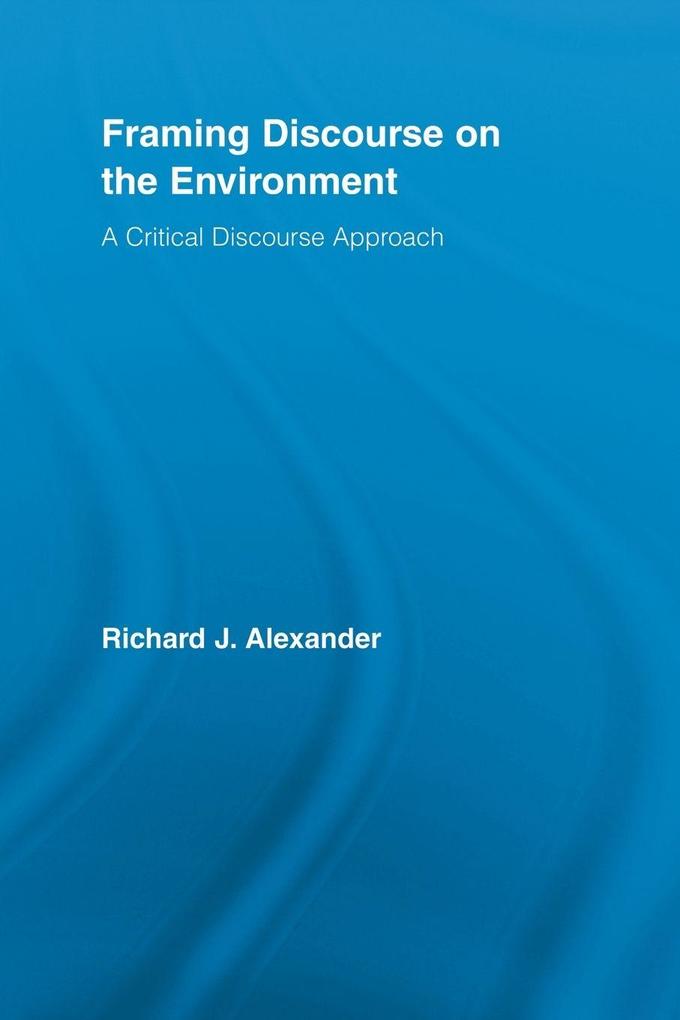 Produktbild: Framing Discourse on the Environment | Richard Alexander