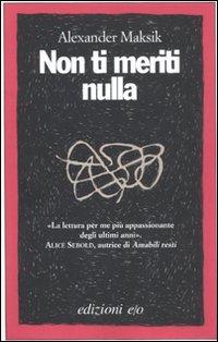 Produktbild: Non ti meriti nulla | Alexander Maksik