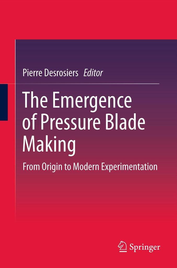 Produktbild: The Emergence of Pressure Blade Making