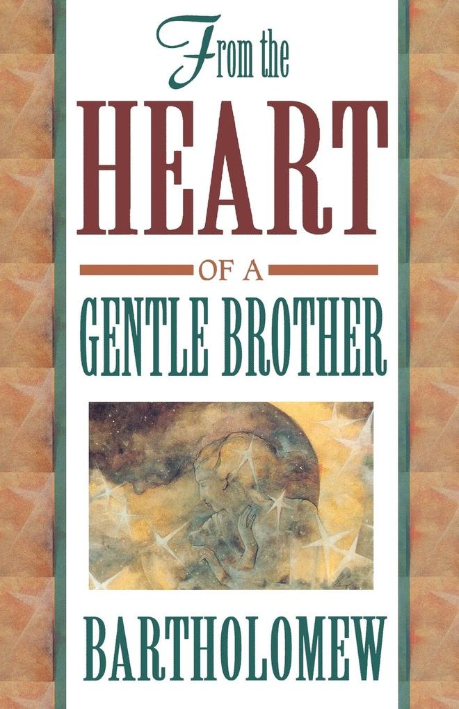 Produktbild: From the Heart of a Gentle Brother | Bartholomew