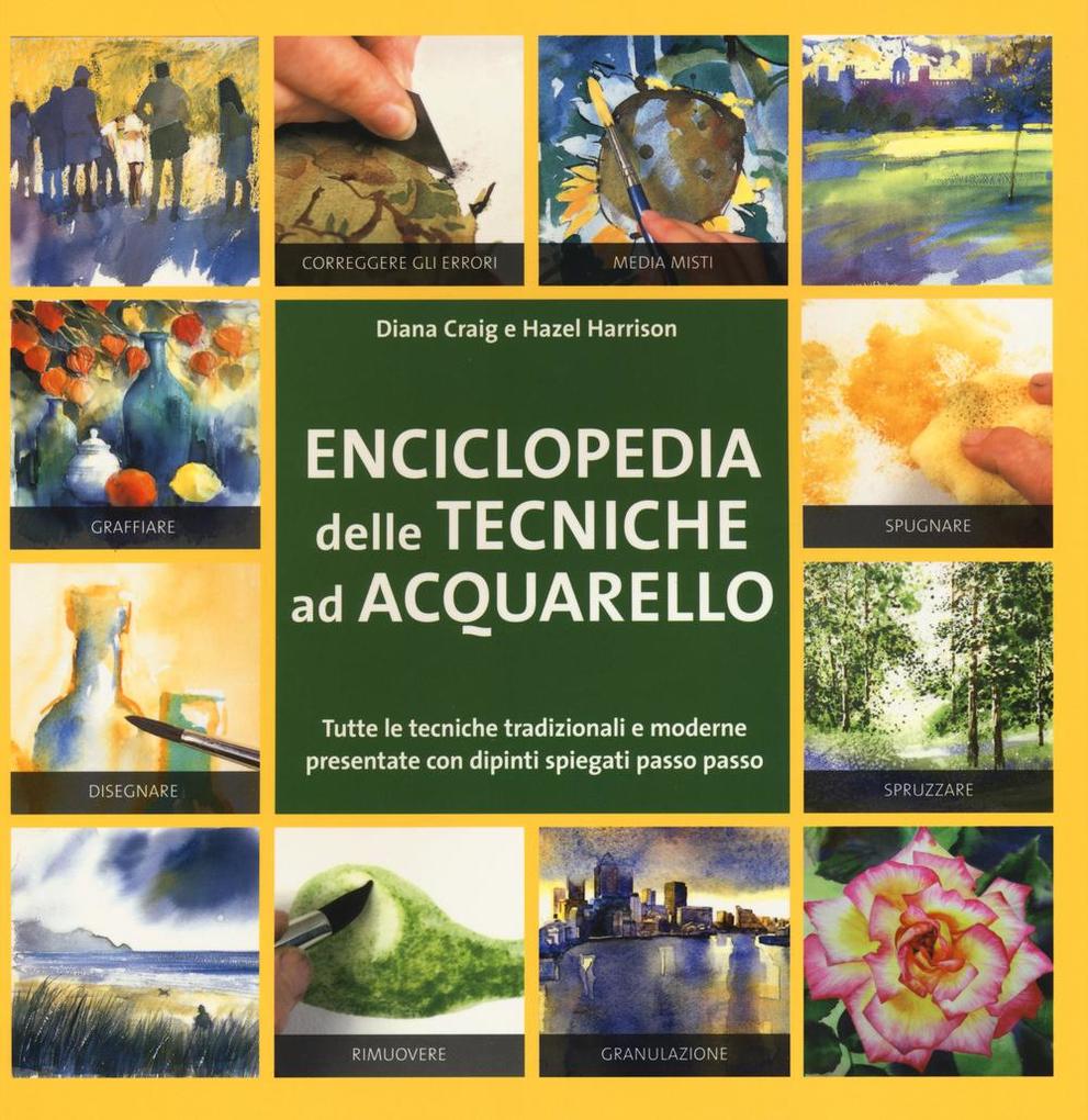 Produktbild: Enciclopedia delle tecniche ad acquerello | Diana Craig, Hazel Harrison