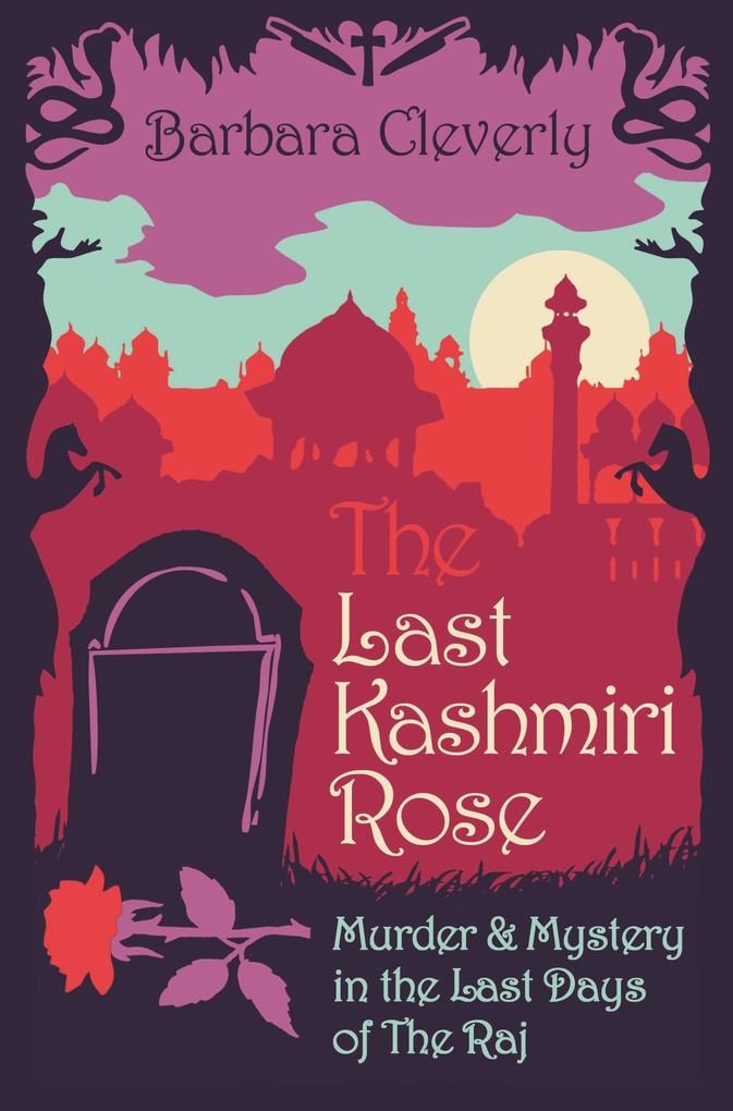 Produktbild: The Last Kashmiri Rose | Barbara Cleverly