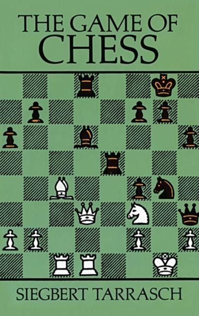 Produktbild: The Game of Chess | Siegbert Tarrasch