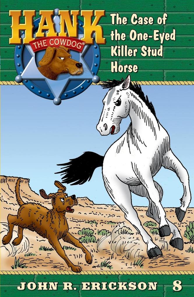 Produktbild: The Case of the One-Eyed Killer Stud Horse | John R. Erickson