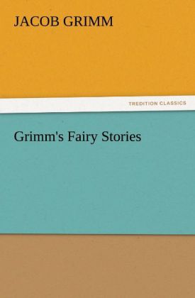 Produktbild: Grimm's Fairy Stories | Jacob Grimm