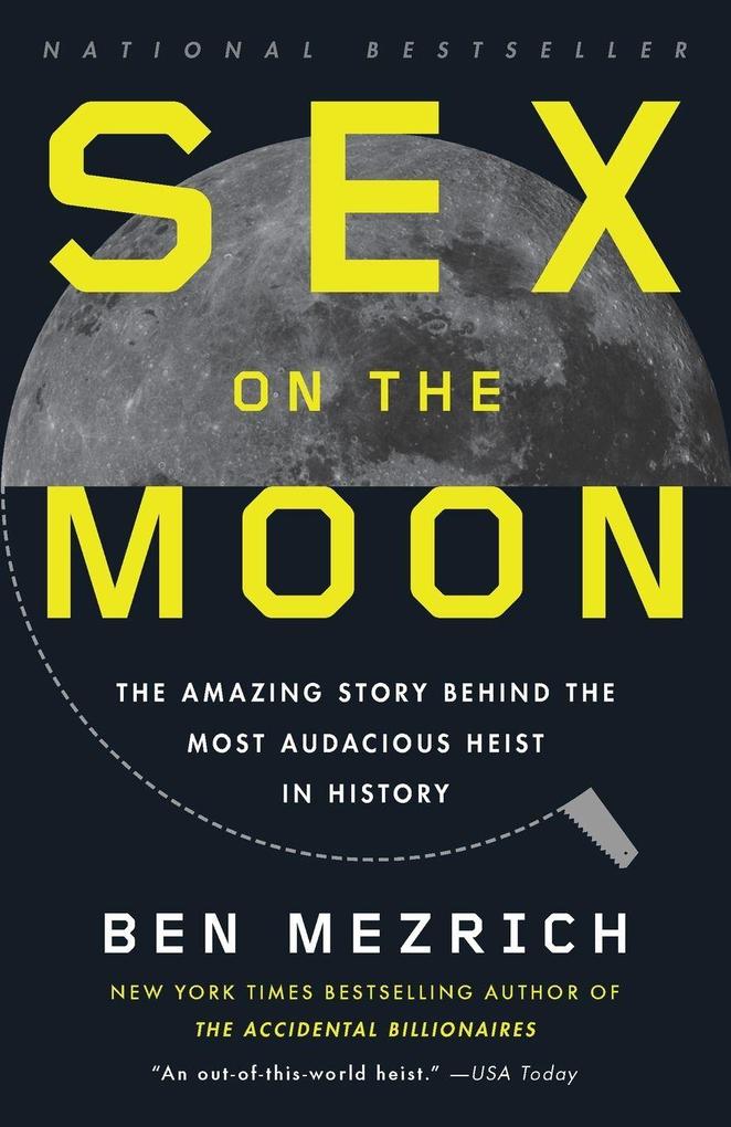 Produktbild: Sex on the Moon | Ben Mezrich
