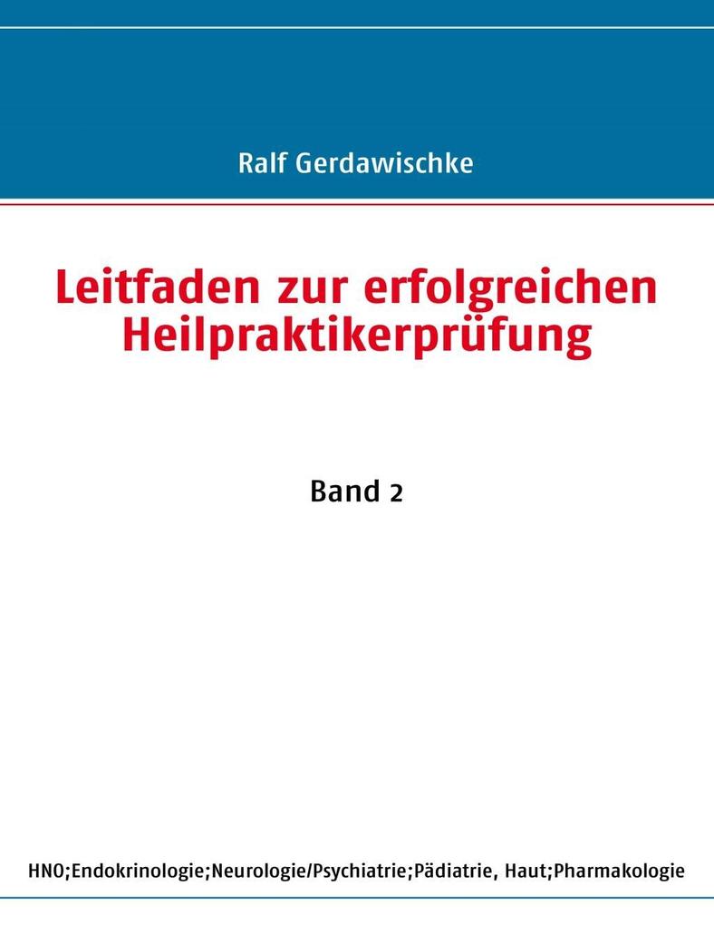 Produktbild: Leitfaden zur erfolgreichen Heilpraktikerprüfung | Ralf Gerdawischke