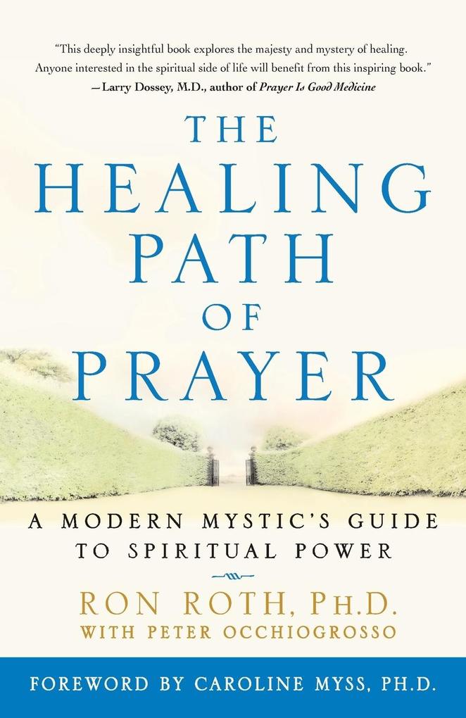 Produktbild: The Healing Path of Prayer | Ron Roth, Peter Occhiogrosso