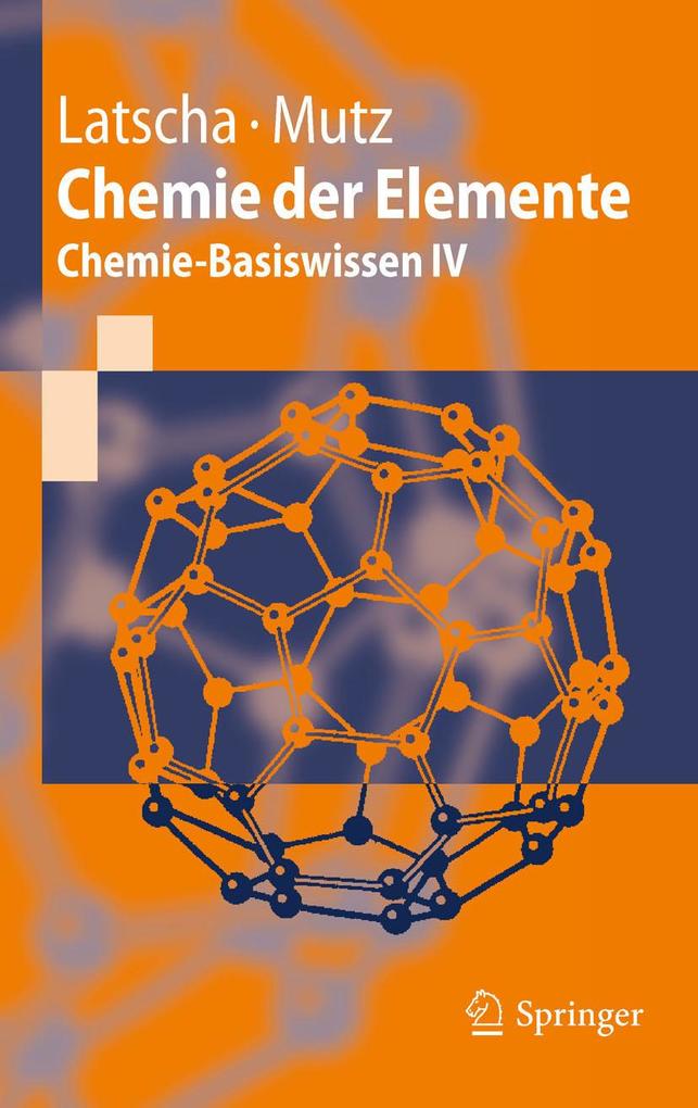 Produktbild: Chemie der Elemente | Hans Peter Latscha, Martin Mutz