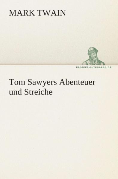 Produktbild: Tom Sawyers Abenteuer und Streiche | Mark Twain