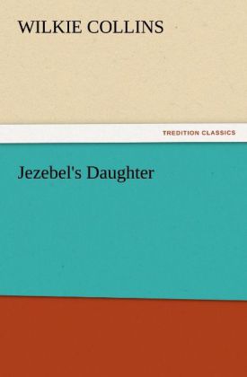 Produktbild: Jezebel's Daughter | Wilkie Collins