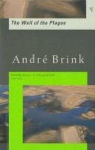Produktbild: The Wall Of The Plague | André Brink