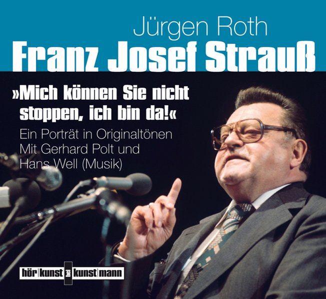 Produktbild: Mich können Sie nicht stoppen, ich bin da! | Jürgen Roth, Hans Well, Gerhard Polt