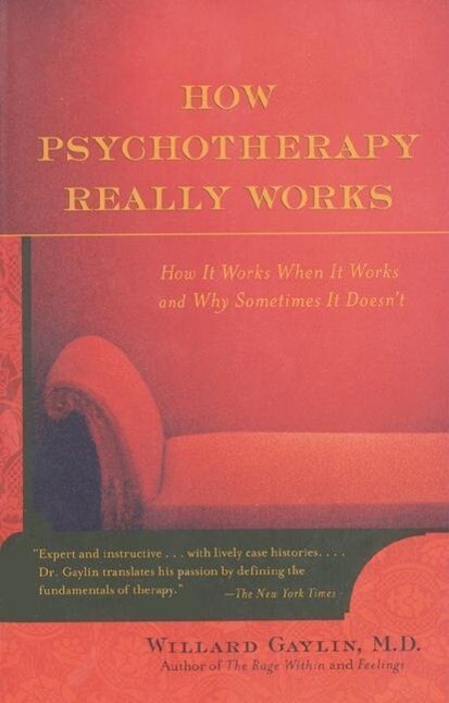 Produktbild: How Psychotherapy Really Works | Willard Gaylin