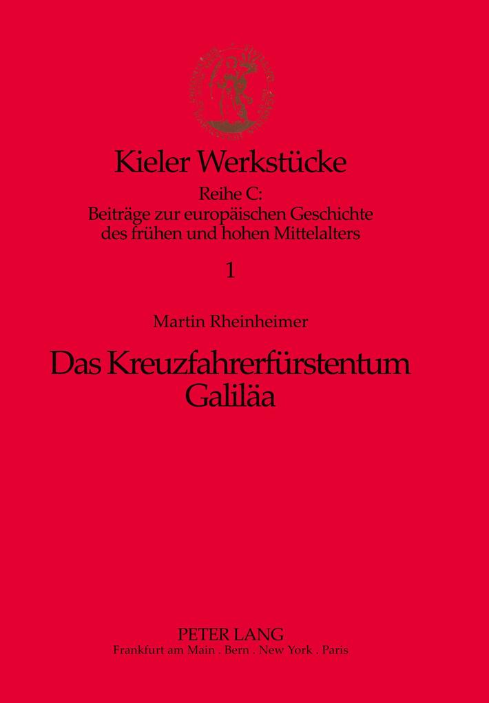 Produktbild: Das Kreuzfahrerfürstentum Galiläa | Martin Rheinheimer