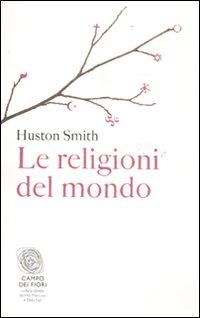 Produktbild: Le religioni del mondo | Huston Smith