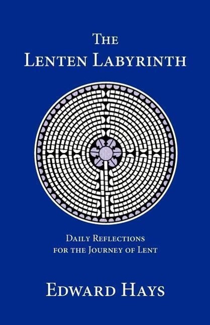 Produktbild: The Lenten Labyrinth | Edward Hays