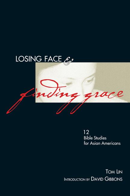 Produktbild: Losing Face & Finding Grace | Tom Lin