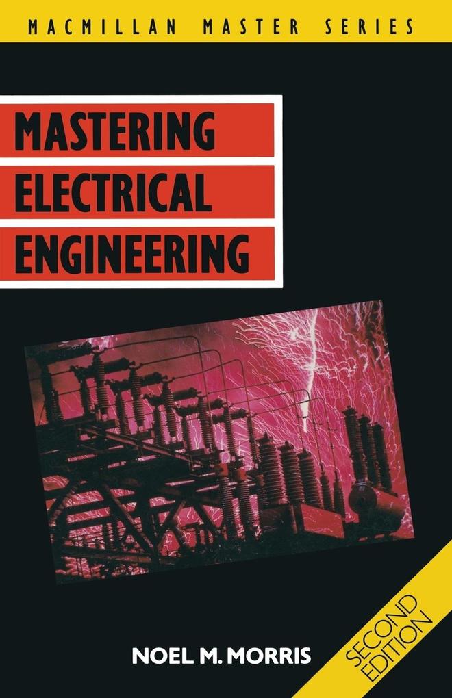 Produktbild: Mastering Electrical Engineering | Noel M Morris