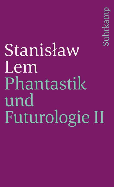 Produktbild: Phantastik und Futurologie. 2. Teil | Stanisaw Lem, Stanislaw Lem