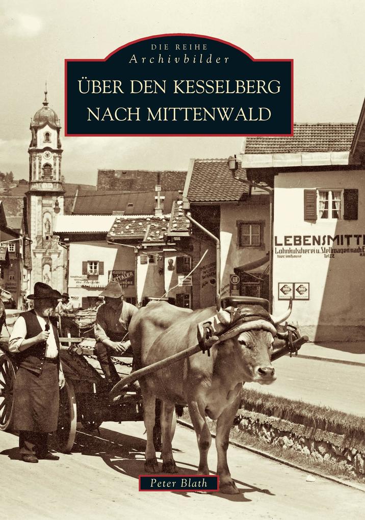 Produktbild: Über den Kesselberg nach Mittenwald | Peter Blath