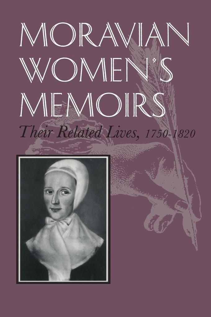 Produktbild: Moravian Women's Memoirs Spiritual Narratives, 1750-1820