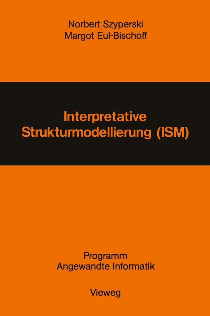 Produktbild: Interpretative Strukturmodellierung (ISM) | Norbert Szyperski
