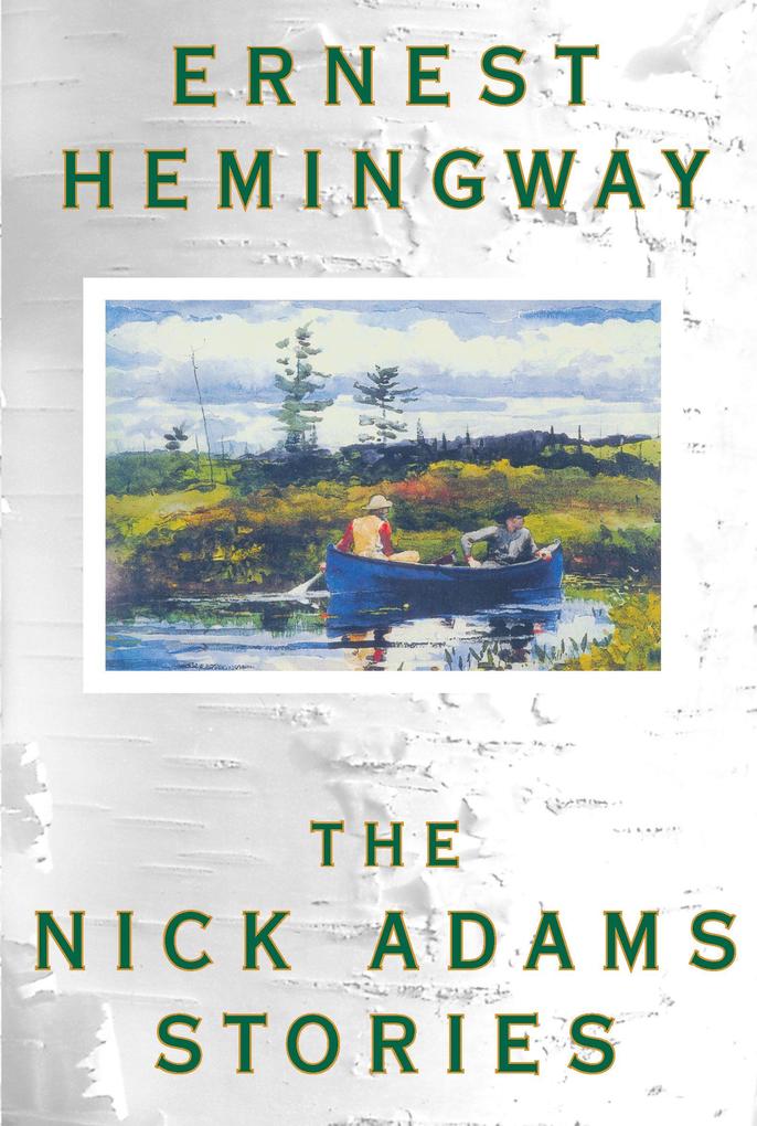 Produktbild: The Nick Adams Stories | Ernest Hemingway