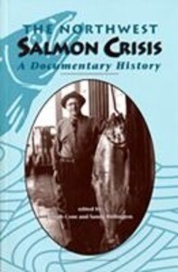 The Northwest Salmon Crisis: A Documentary History als Taschenbuch