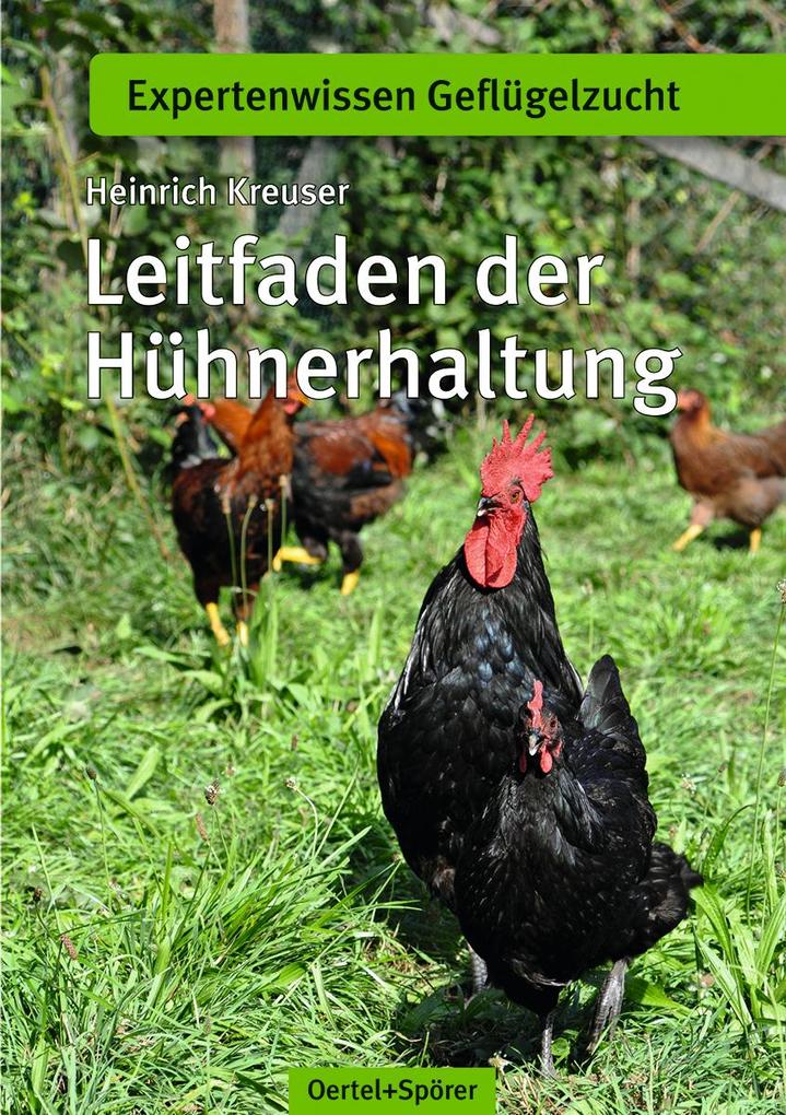 Produktbild: Leitfaden der Hühnerhaltung | Heinrich Kreuser