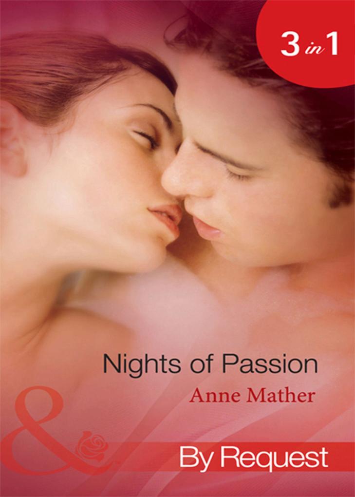 Nights of Passion: Mendez's Mistress / Bedded for the Italian's Pleasure / The Pregnancy Affair (Mills & Boon By Request) als eBook epub