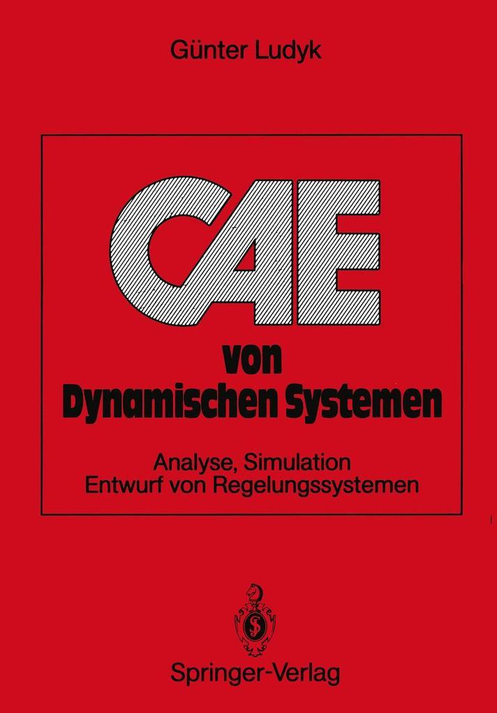 Produktbild: CAE von Dynamischen Systemen | Günter Ludyk